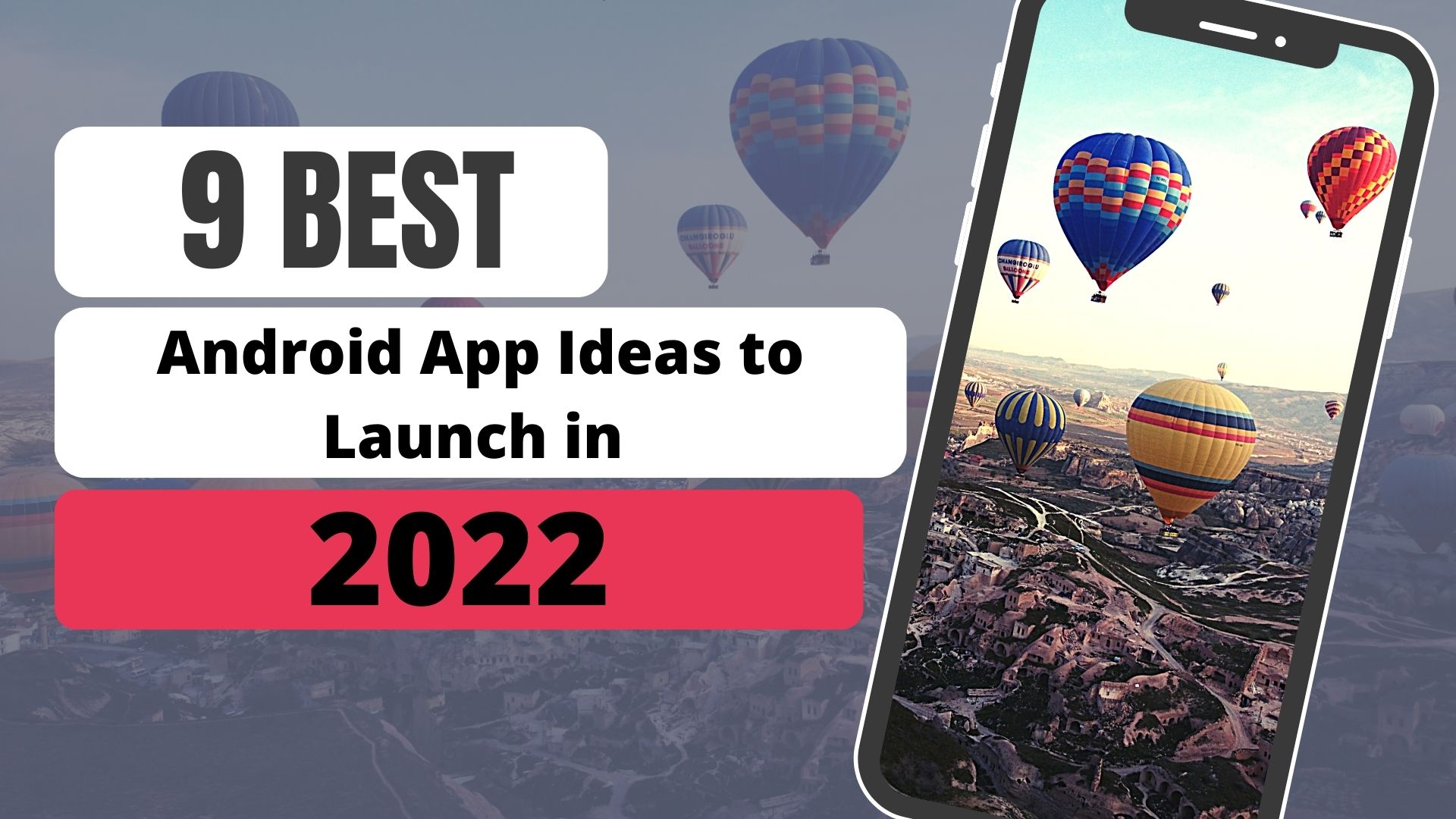 9 Best Android App Ideas to Launch in 2022
