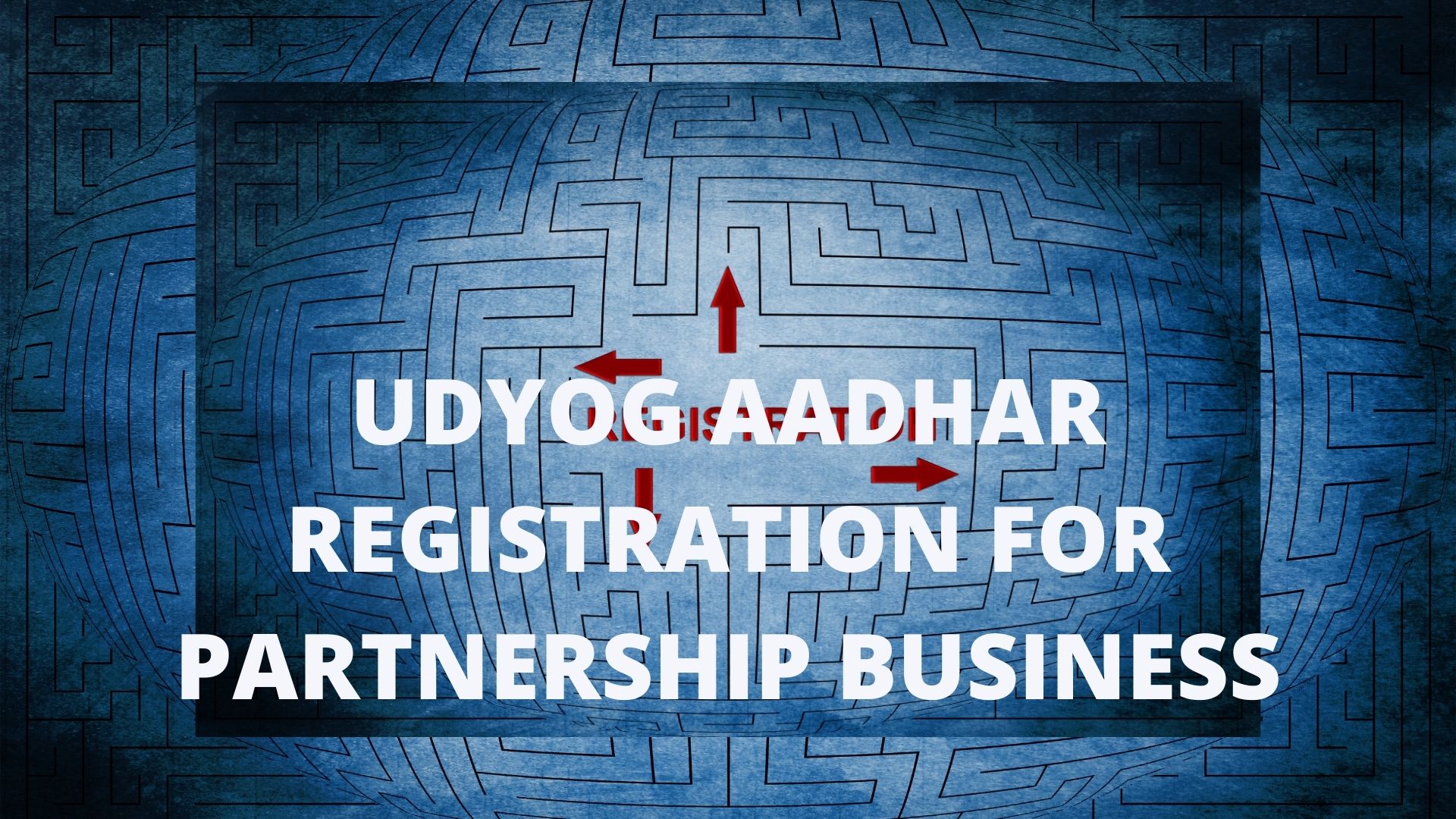 UDYOG AADHAR REGISTRATION FOR PARTNERSHIP BUSINESS