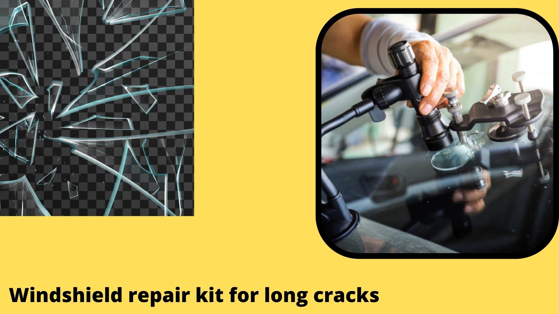 Windshield repair kit for long cracks