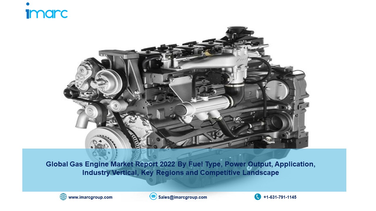 Global Gas Engine Market Size, Share, Report, Demand, Growth, Opportunities and Forecast 2022-2027