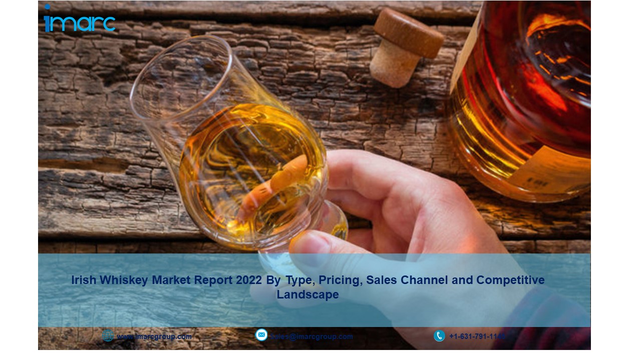 Irish Whiskey Market Report 2022 Size, Share, Industry Analysis, Growth, Trends, Demand and Forecast by 2027