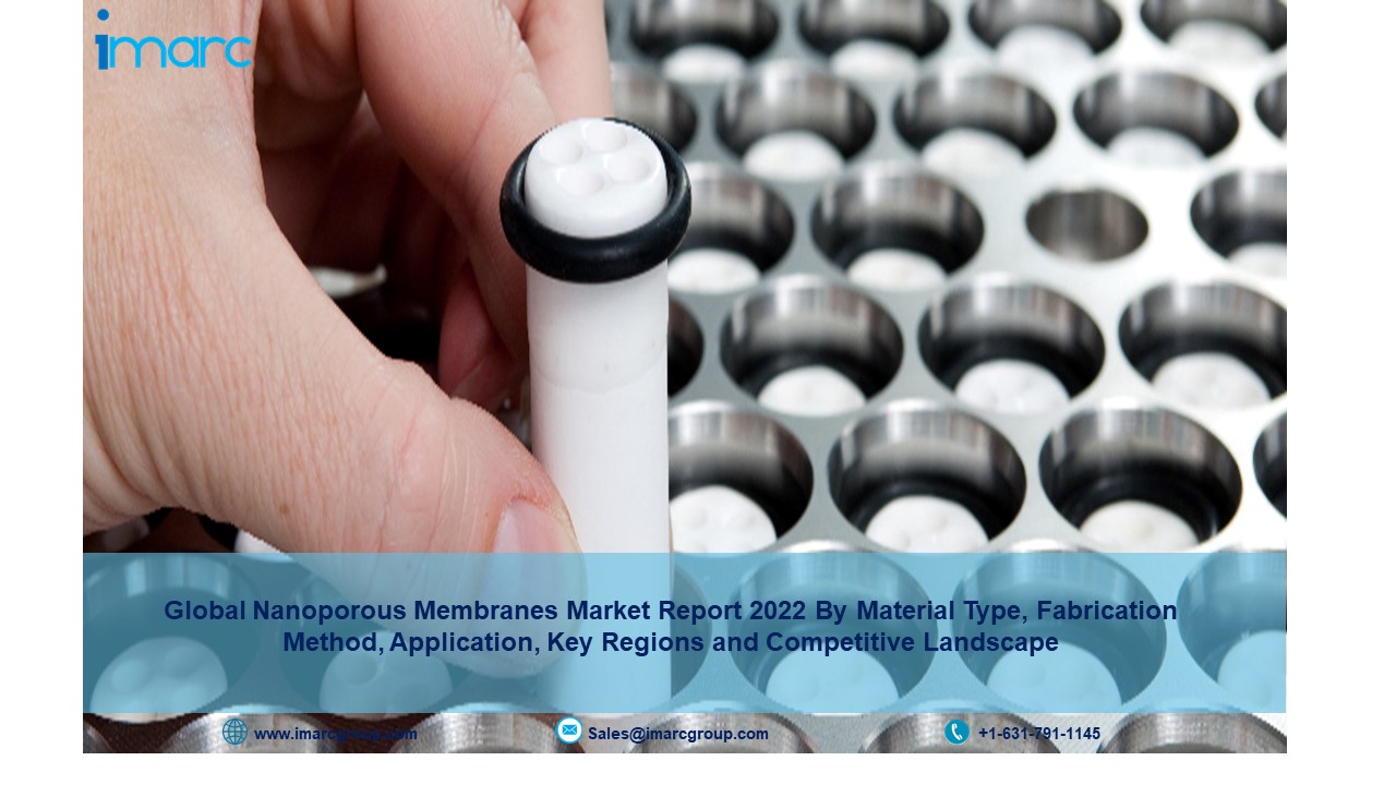 Nanoporous Membranes Market Share 2022-2027 Industry Size, Trends, Growth, Analysis, Report And Forecast