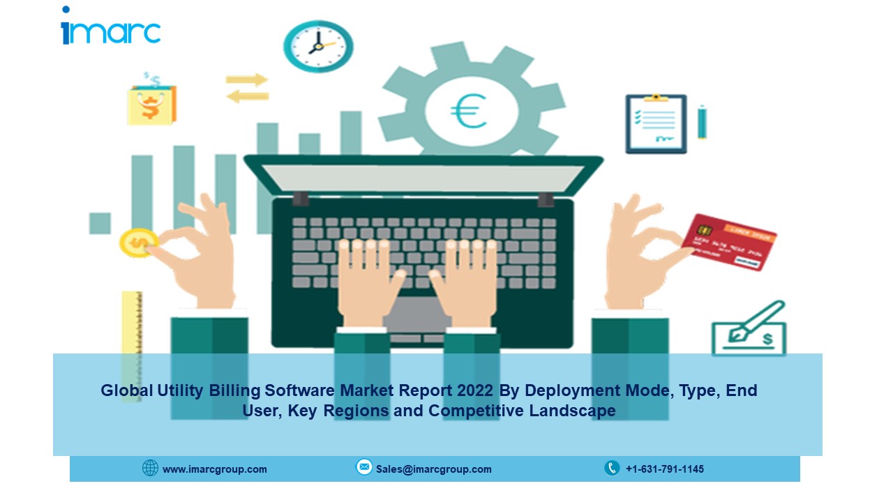 Utility Billing Software Market Report :  Global Trends, Growth, Size, Segmentation, Future Demands, by Regional Forecast to 2022-2027