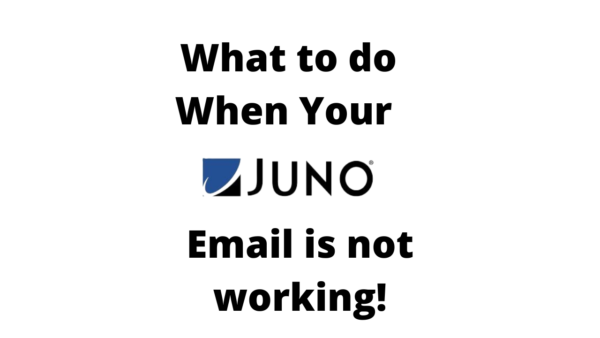 What to do When Juno Email is not Working