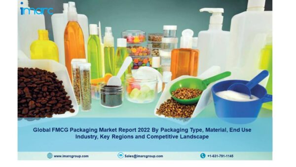 Global FMCG Packaging Market Size, Share, Industry Growth, Report and Forecast 2022 to 2027