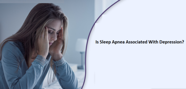 Is Sleep Apnea Associated With Depression?