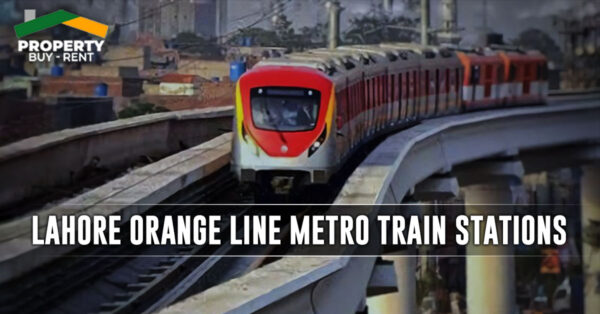 Lahore Orange Line Metro Train Stations & Routes Information