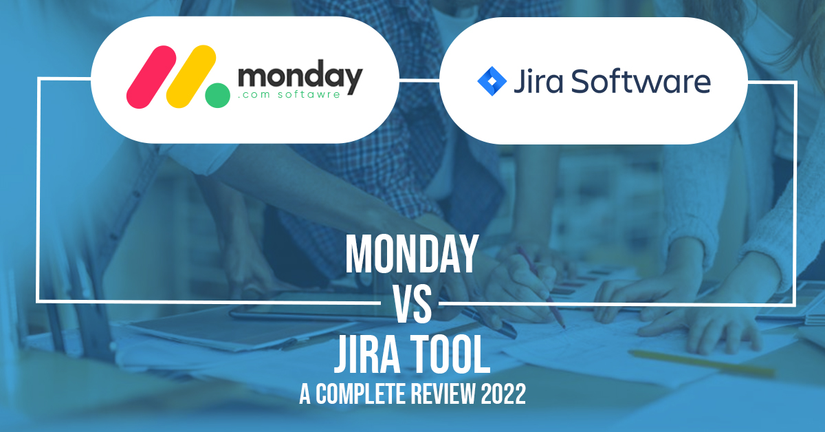 project management tool monday vs jira tool