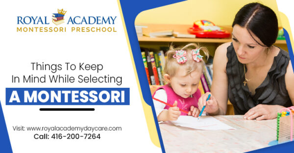 Things To Keep In Mind While Selecting a Montessori