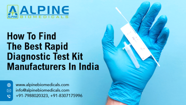 How To Find The Best Rapid Diagnostic Test Kit Manufacturers In India