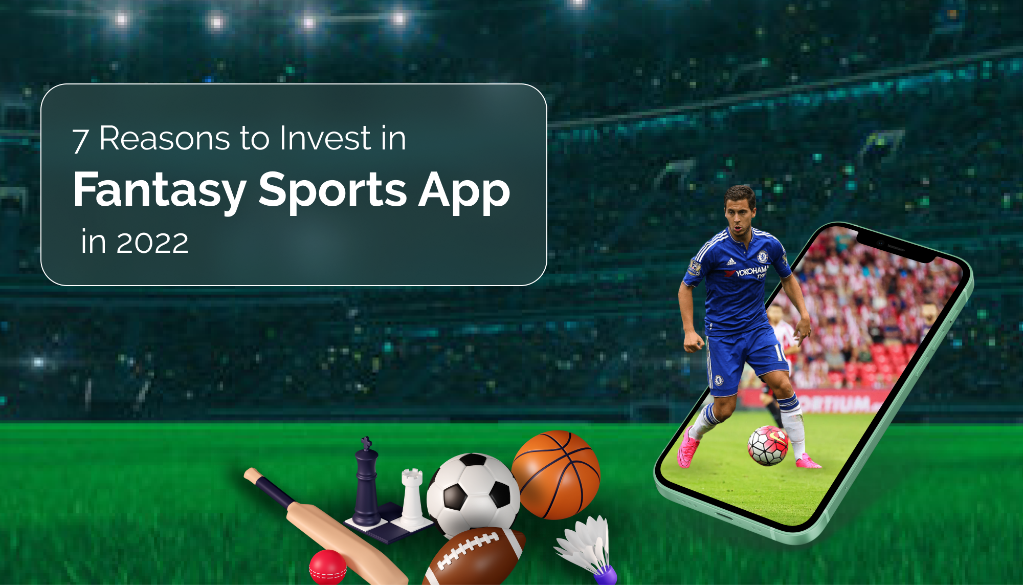 7 REASONS TO INVEST IN FANTASY CRICKET APP IN 2022