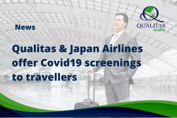 Qualitas Medical Group and Japan Airlines offer convenient healthcare services to air travellers￼