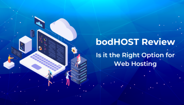 bodHOST Review: Is it the Right Option for Web Hosting?