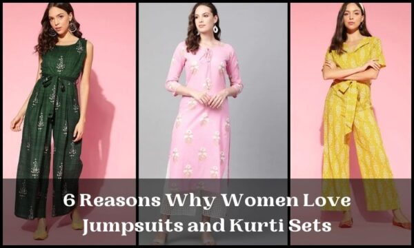 6 Reasons Why Women Love Jumpsuits and Kurti Sets