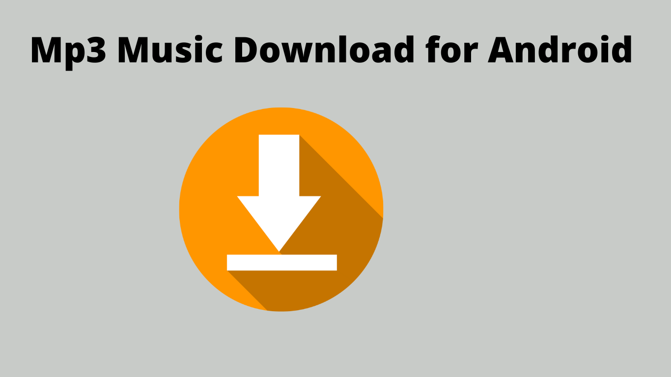 Mp3 Music Download for Android