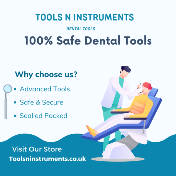 Dental Tools in UK – win Offers On All Kind of Dentals Tools (2022) Online