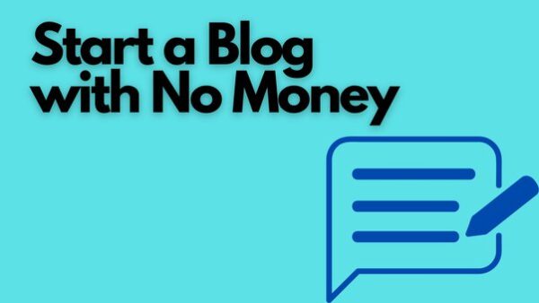 How do I Start a Blog with No Money?