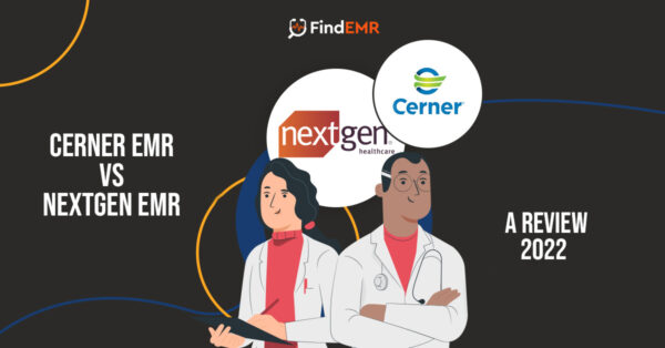Cerner EMR vs. NextGen EMR – Comparison By Features￼
