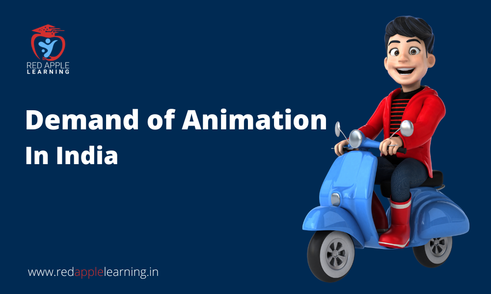 Demand of Animation In India