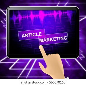 Proven Techniques That Will Help You Succeed With Article Marketing