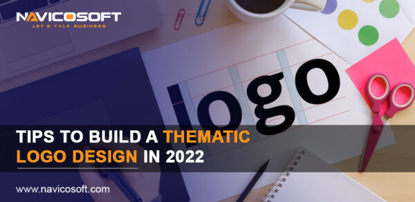 Tips to Build a Thematic logo design in 2022