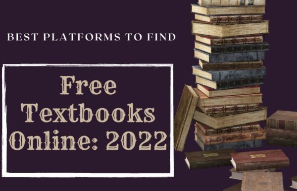 Best Platforms To Find Free Textbooks Online: 2022