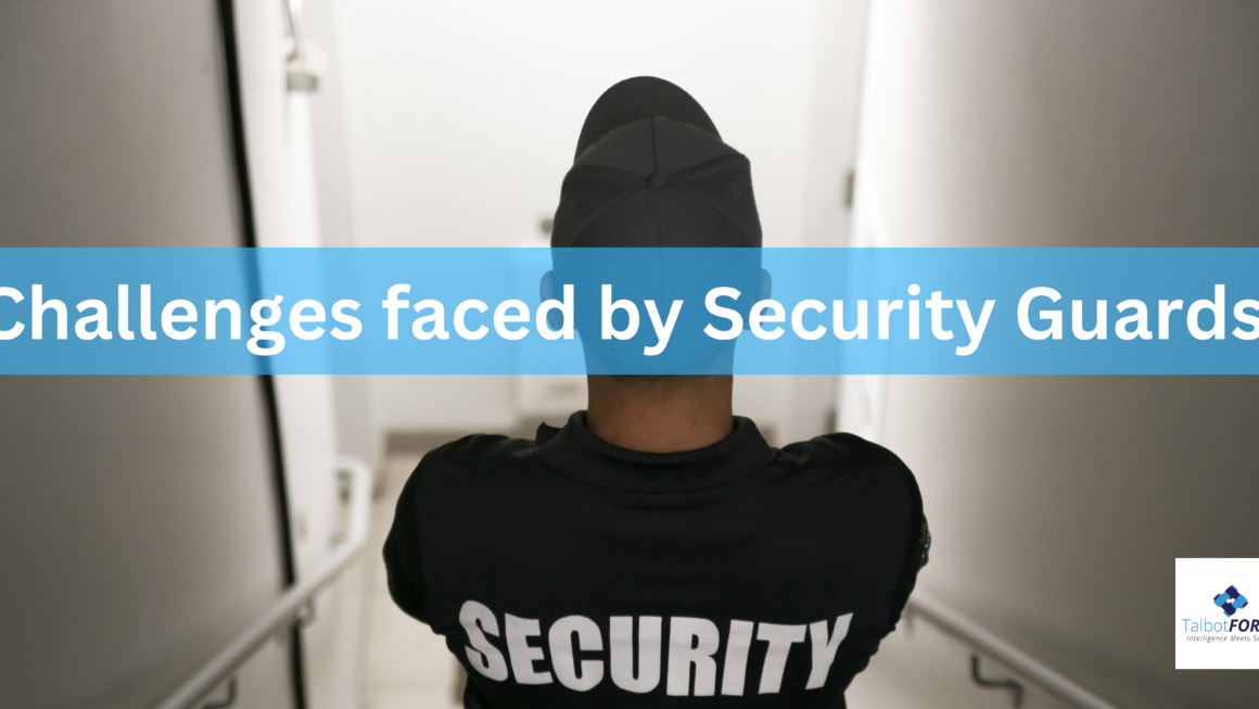 Challenges faced by Security Guards