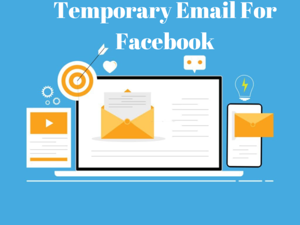 How To Use A Temporary Email Address For Facebook?