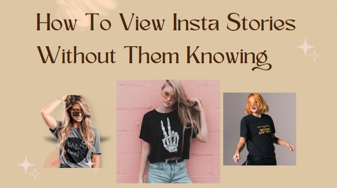 How To View Insta Stories