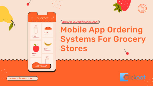 Mobile App Ordering Systems for grocery