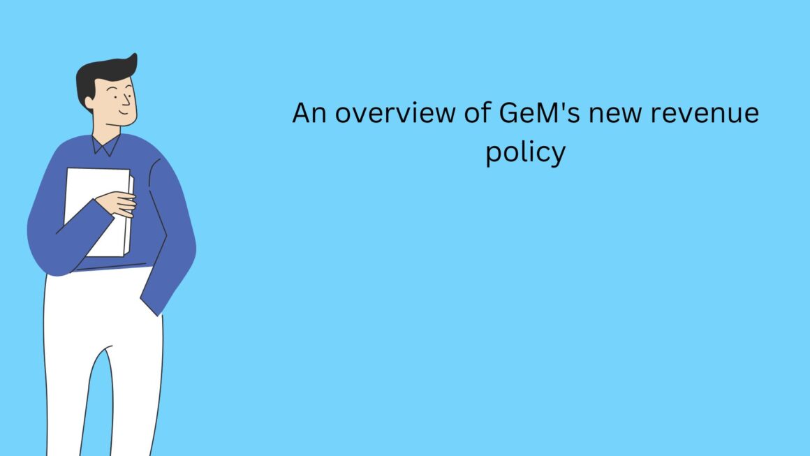 An overview of GeM's new revenue policy