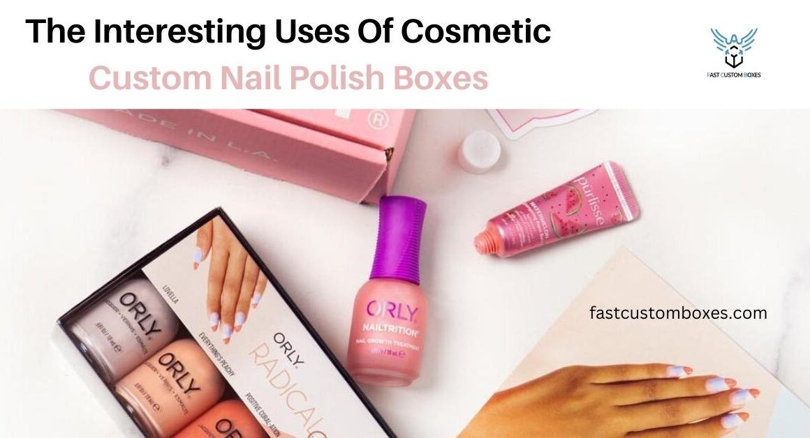 Custom Nail Polish Boxes