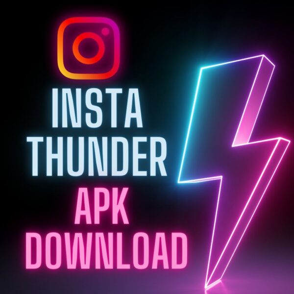 Insta Thunder APK Download Updated Latest Version for Android