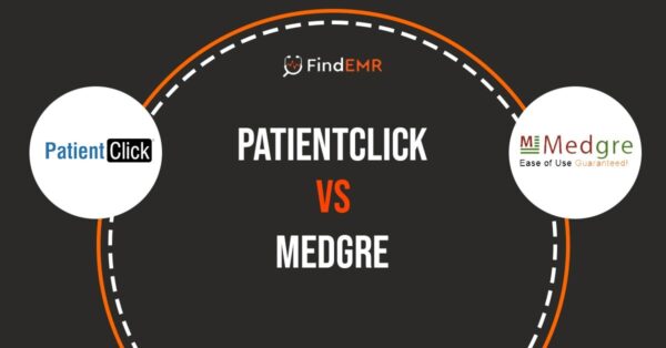 Patient Click EHR vs MedGre EHR: Comparison
